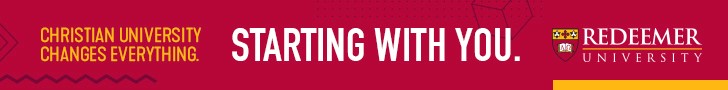 Redeemer University Redeemer University - Christian university changes everything. Starting with you.